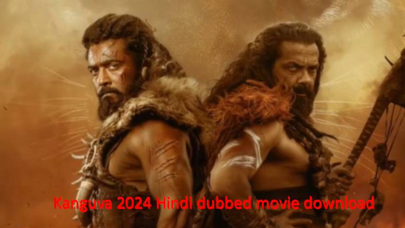 Kanguva 2024 Hindi dubbed movie download